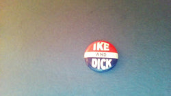 Vintage Ike and Dick Political Campaign Pinback Button